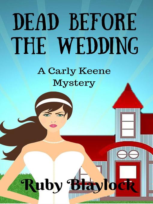 Title details for Dead Before the Wedding by Ruby Blaylock - Available